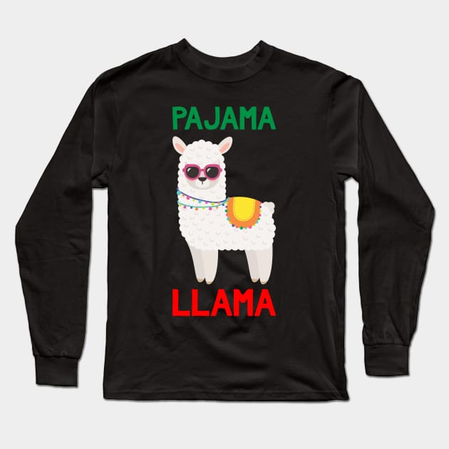 Pajama Llama - Funny Christmas Pajama Llama Long Sleeve T-Shirt by kdpdesigns